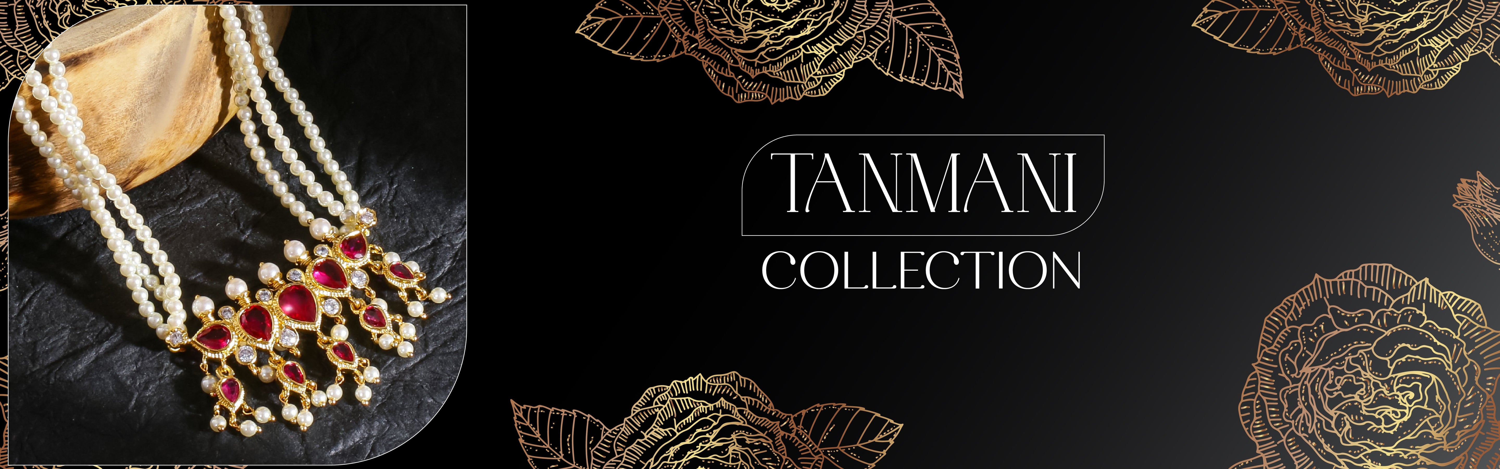 Traditional Tanmani Collection